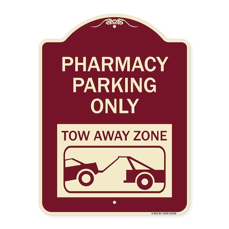Signmission Pharmacy Parking Tow Away Zone W/ Car Tow Graphic Heavy-Gauge Alum Sign, 24" x 18", BU-1824-23306 A-DES-BU-1824-23306